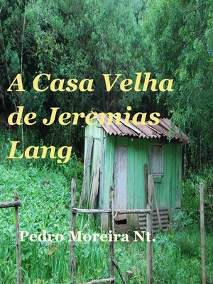 cover image of A Casa Velha de Jeremias Lang